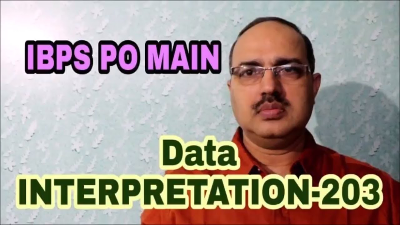 Data Interpretation-203 Mission IBPS PO Main #Amar Sir &ldquo;Math Dikhta hai