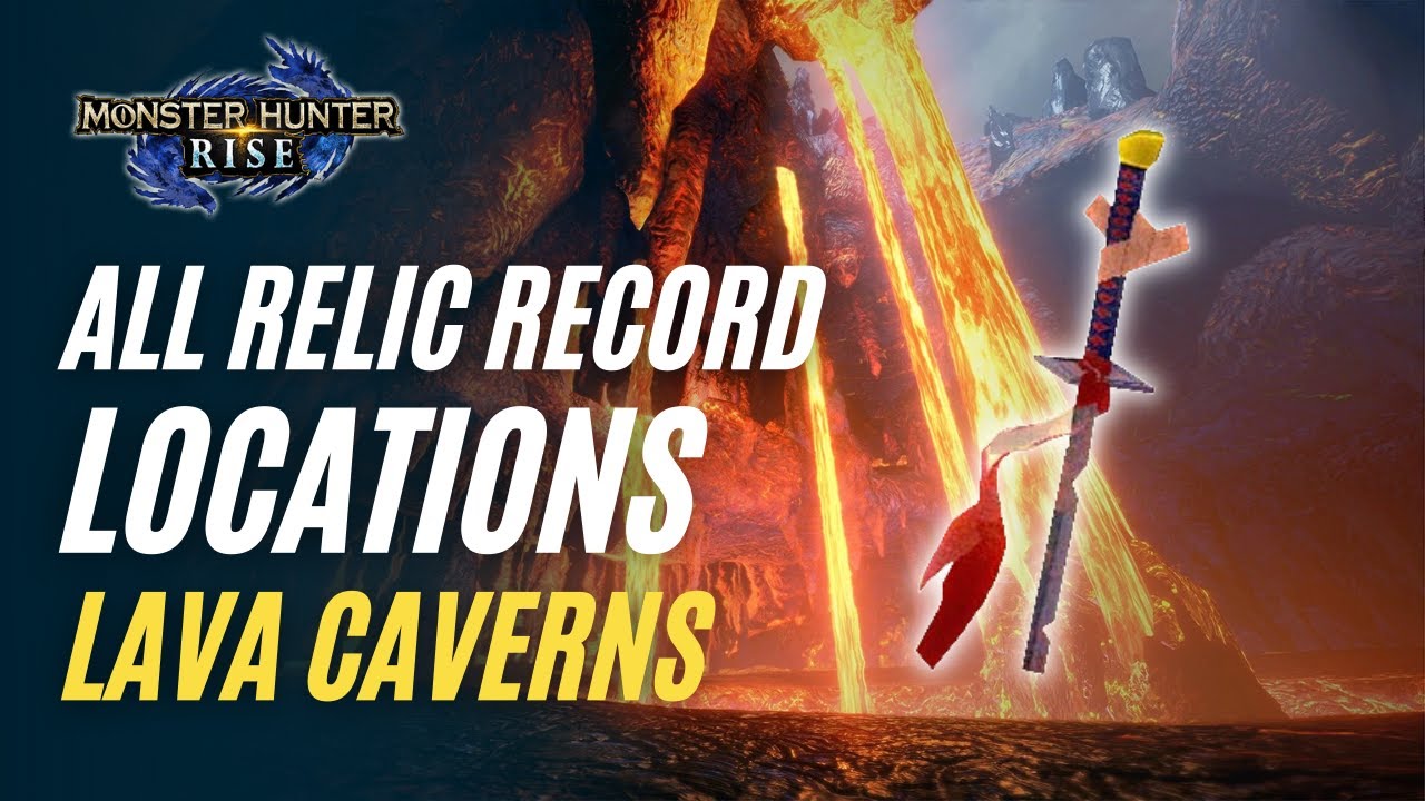 Monster Hunter Rise | All Relic Record Locations (Lava Caverns)