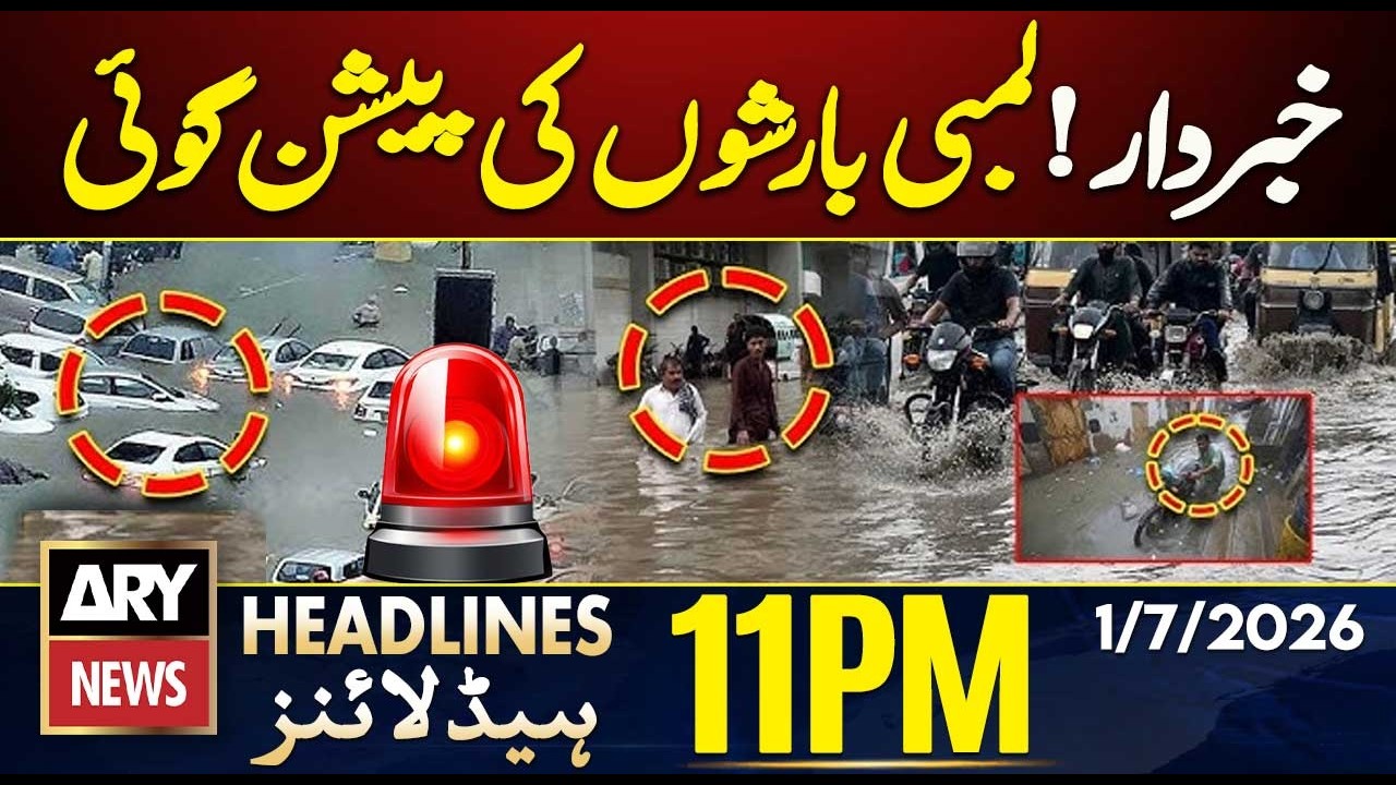 Rain Alert: Extended Spell of Heavy Rain Predicted | 11 PM Headlines ARY News | 1st July 2026