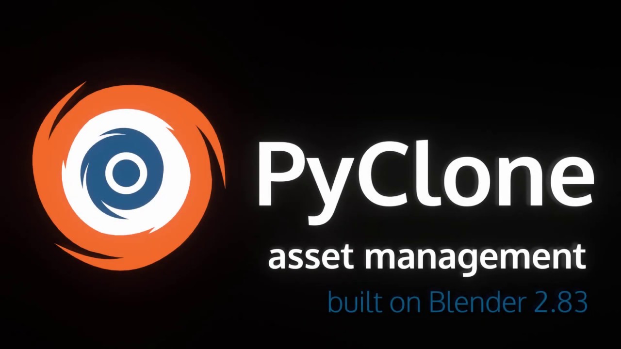 The PyClone Asset Engine for Blender 2.83