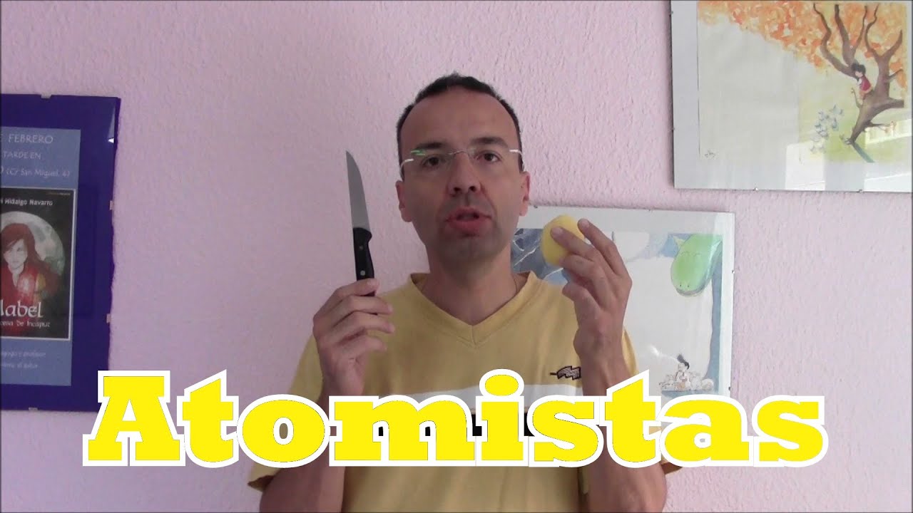 LOS ATOMISTAS FILOSOFÍA DESENFADADA