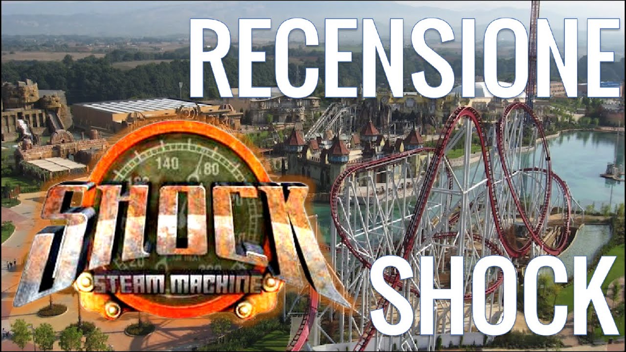 Montagne Russe... SCIOCCANTI! Shock, MagicLand - Recensione