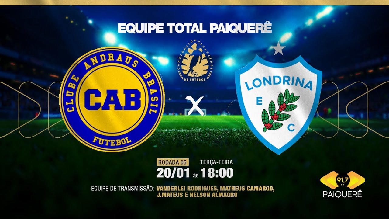 ANDRAUS X LONDRINA - CAMPEONATO PARANAENSE - TERÇA - 20-01-2026