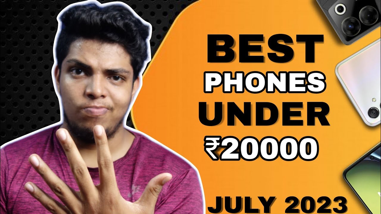 Best Phones Under ₹20000 | July 2023 | കിടിലൻ Phones