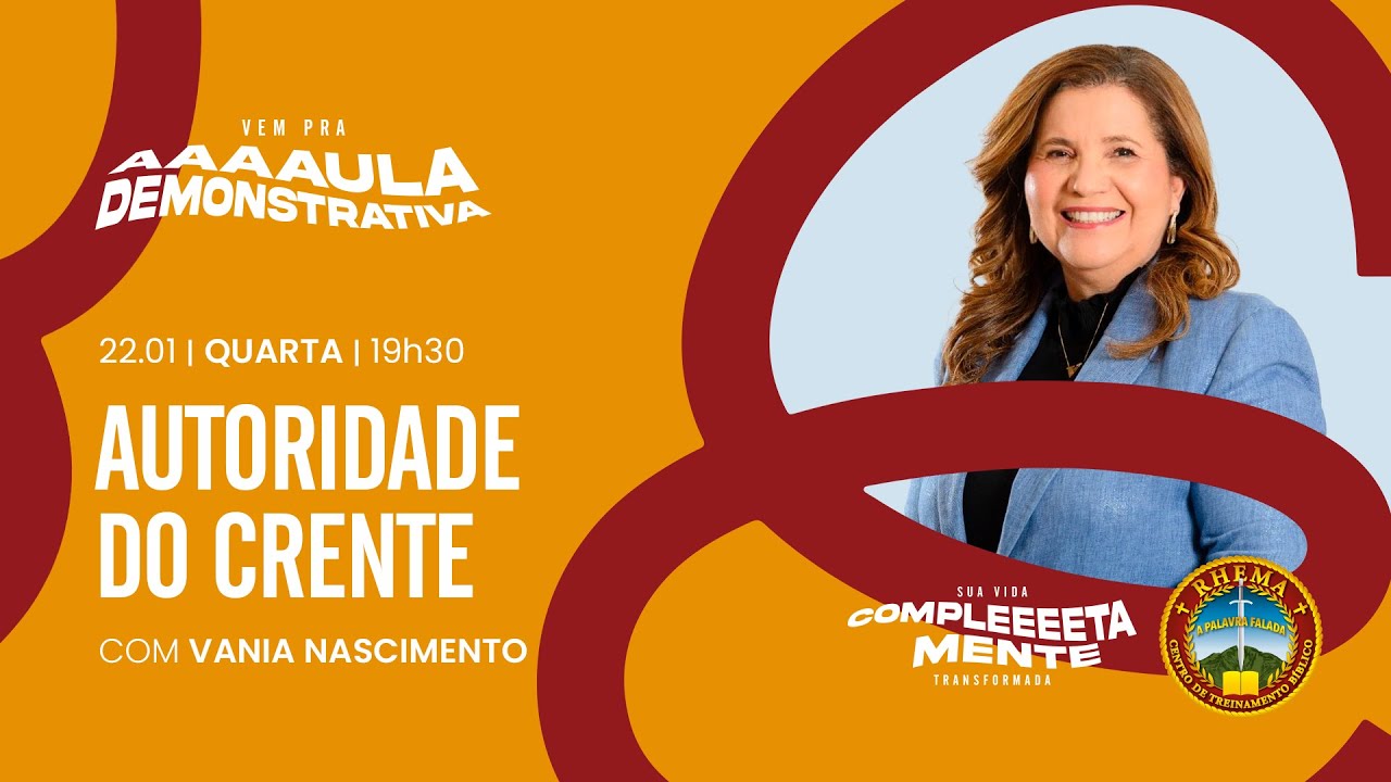 AUTORIDADE DO CRENTE | AULA DEMONSTRATIVA | VANIA NASCIMENTO | 22.01.2025