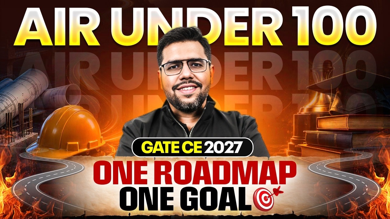 GATE 2027 Civil Engineering | Complete GATE 2027 Roadmap for AIR Under 100