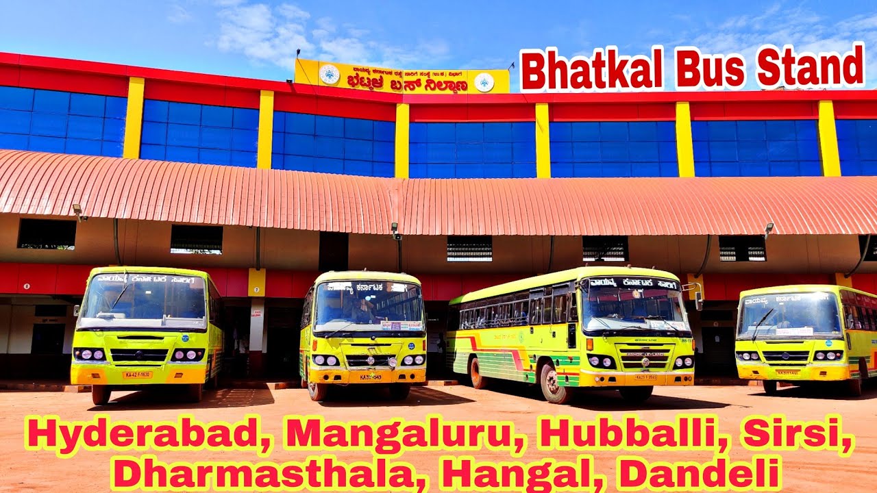 Bhatkal (ಭಟ್ಕಳ) New Bus Stand | Hyderabad, Mangaluru, Hubbali, Dharmasthala, Hangal, Lakshmeshwar