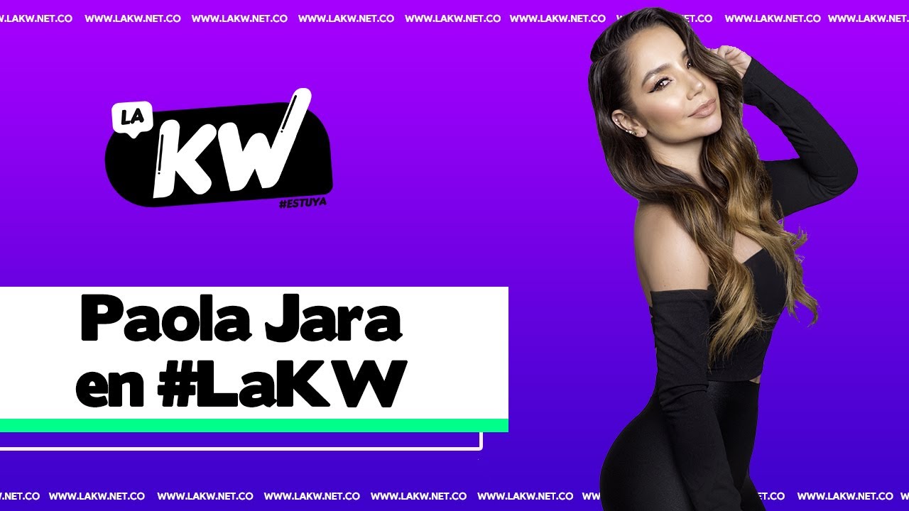 Entrevista a Paola Jara en La KW - La KW