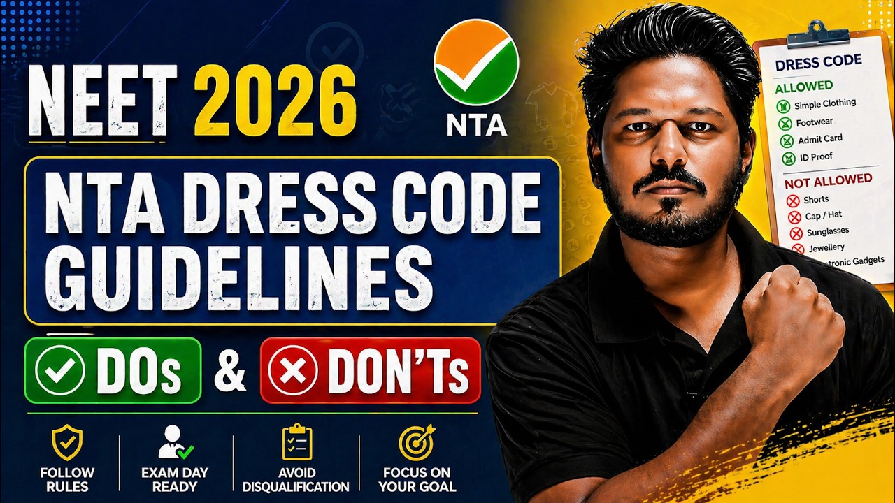 NEET 2026 🚨 NTA Dress Code Guidelines For Boys Explained 🔥 | Do&rsquo;s & Don&rsquo;ts