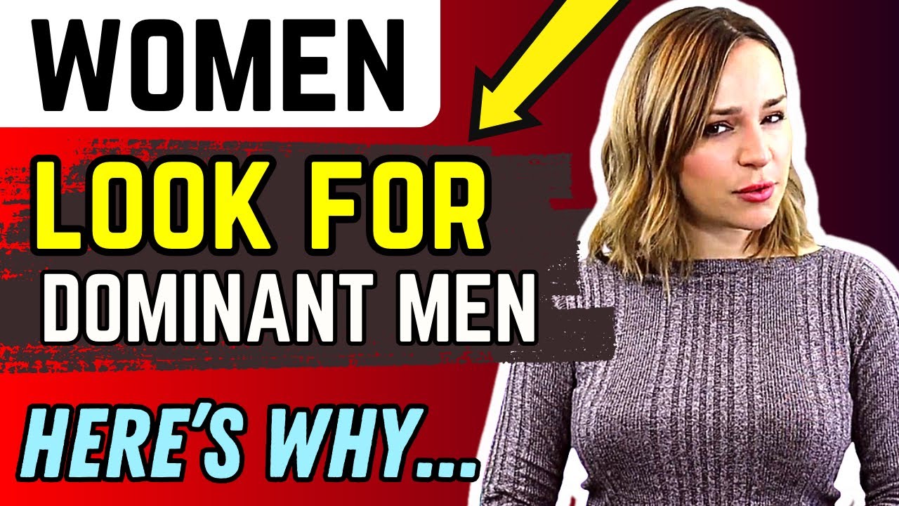 The Attractiveness Of Dominance – Attract More Women With THIS Technique