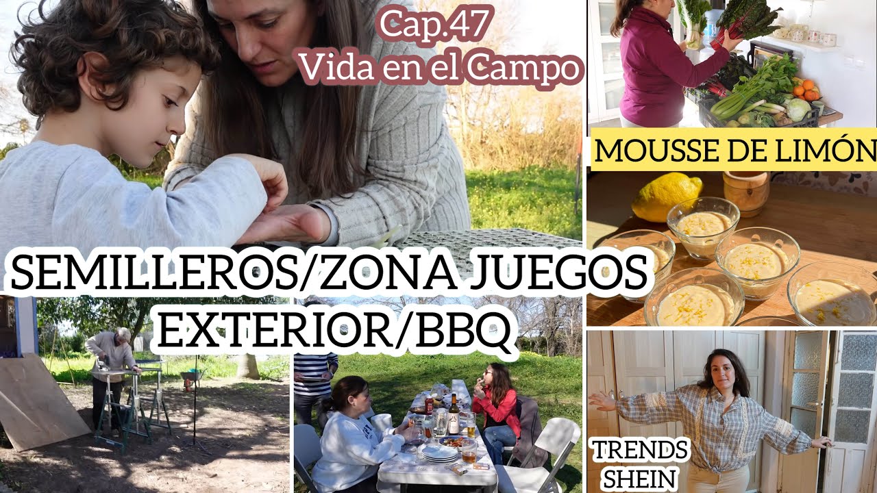Cap.47 🌳VIDA EN EL CAMPO con 4 HIJOS/Proyecto BOSQUE de AVENTURAS/🌱SEMILLEROS/Mousse 🍋/SHEIN TRENDS