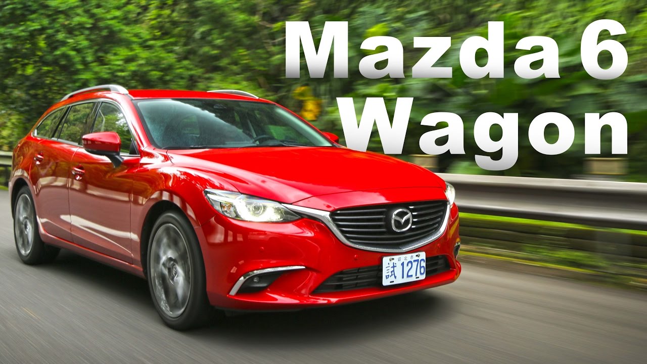 強勢本質 柴力美臀跑旅 2017 Mazda 6 Wagon