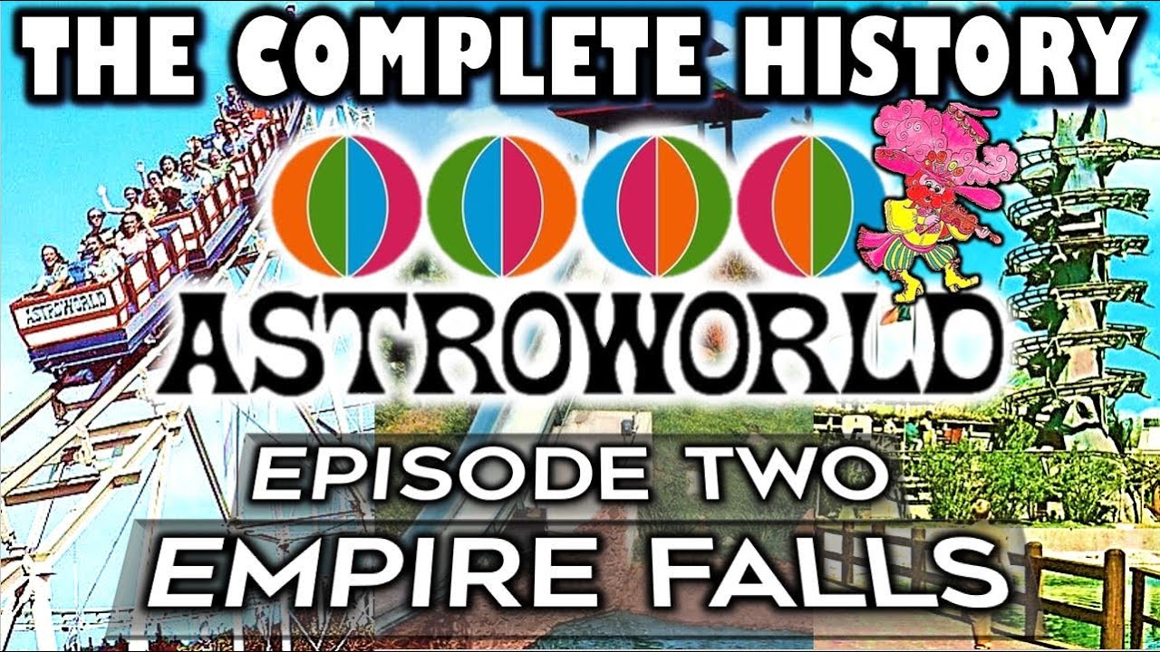 The History of Astroworld - Episode 2: Empire Falls