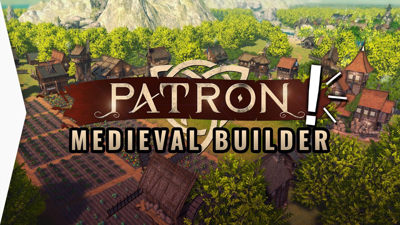 Establishing a New Town in PATRON! ► Medieval Survival City-builder Gameplay