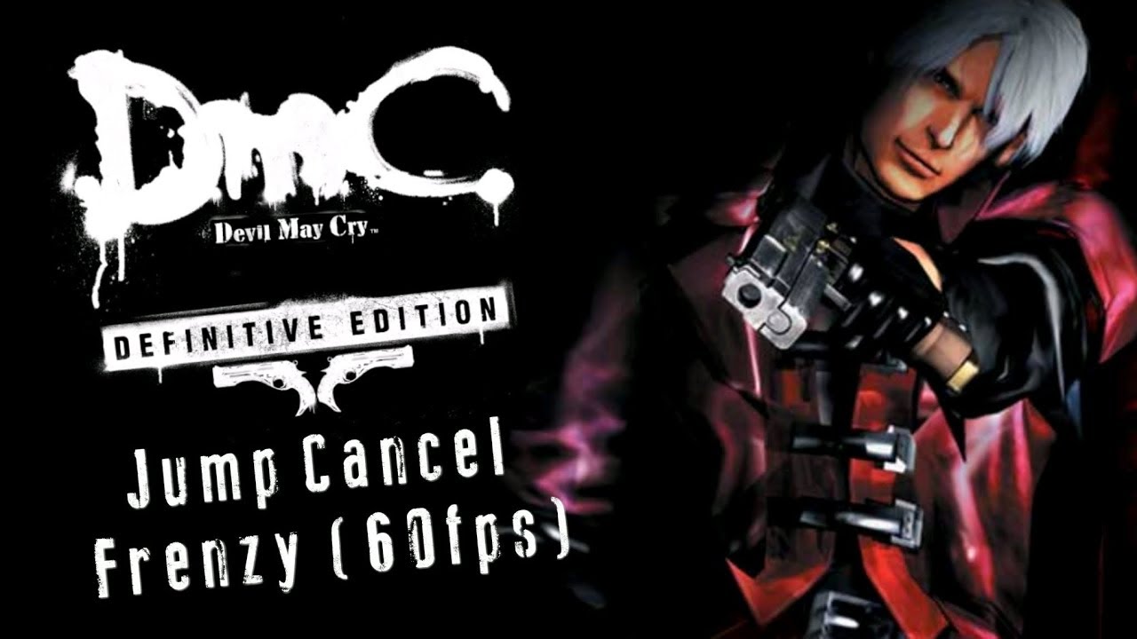 DmC Devil May Cry&trade;: Definitive Edition - Jump Cancel Frenzy (60fps)