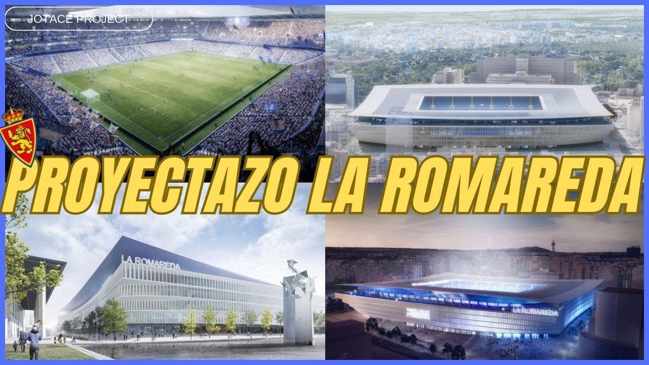 🏟️EL NUEVO ESTADIO DEL ZARAGOZA | LA NUEVA ROMAREDA | JOTACE PROJECT