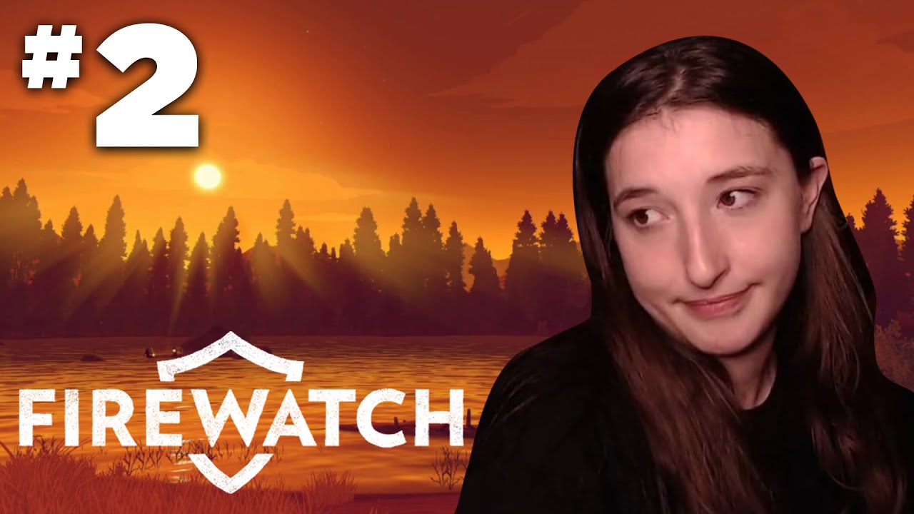 YANGININ KAYNAĞI | Firewatch #2