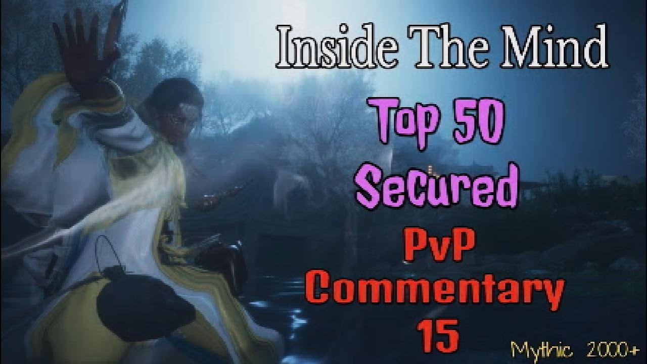 Mythic 2000+ Top 50 Secured PvP Commentary 15 | Where Winds Meet PvP