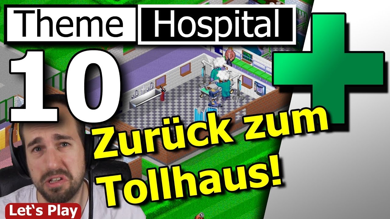Nach 3 Wochen Aufnahmepause... #10 Let’s Play Theme Hospital CorsixTH