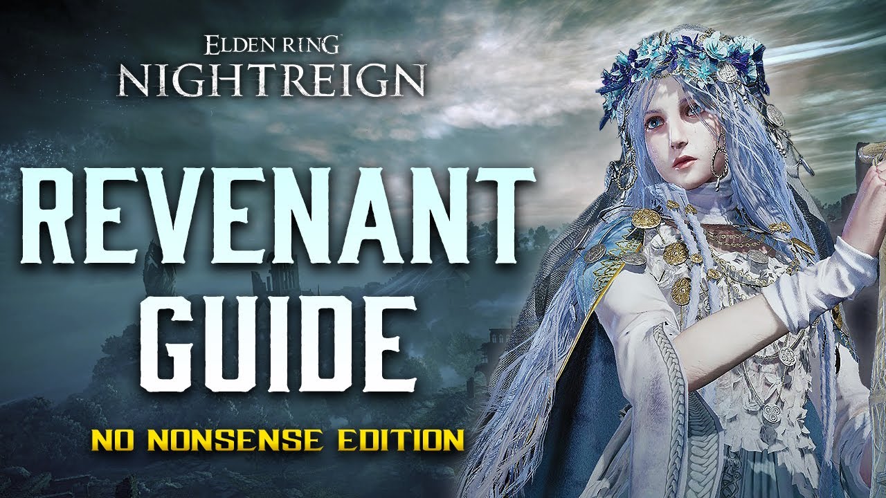 НЕТ ЕРУНИИ Гайд по REVENANT Elden Ring Nightreign