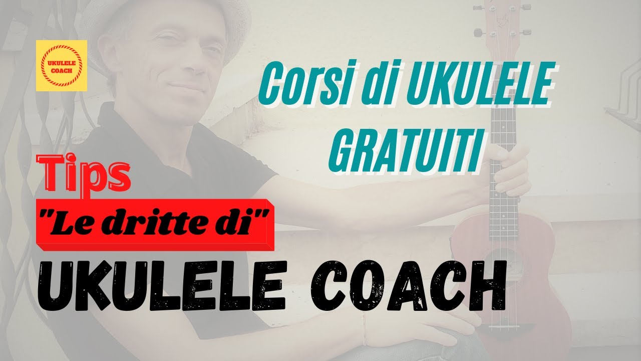 CORSI DI UKULELE GRATUITI - Le Dritte di Ukulele Coach