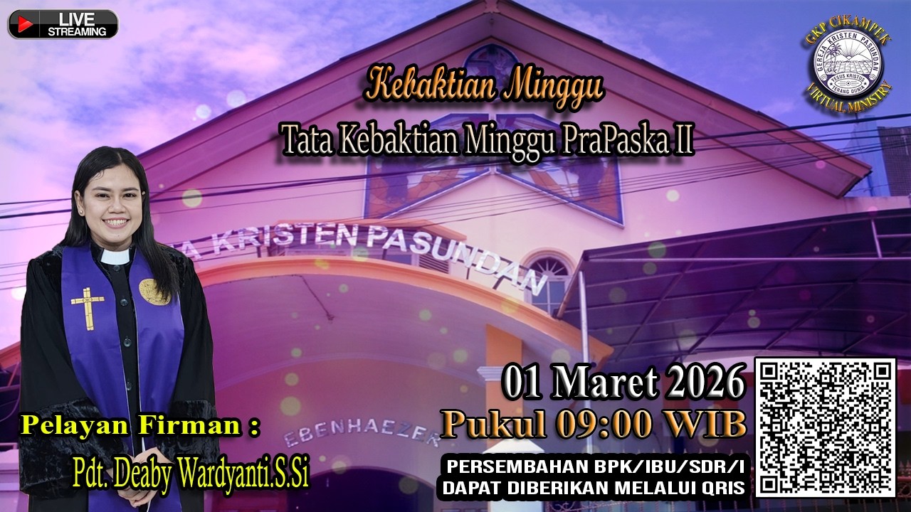 [Live] Kebaktian Minggu Tata Kebaktian Minggu PraPaska II, GKP Cikampek, 01 Maret 2026.