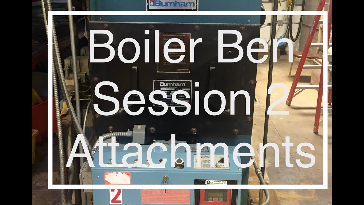 Low Pressure Boiler Training-Session 2- Boiler Ben