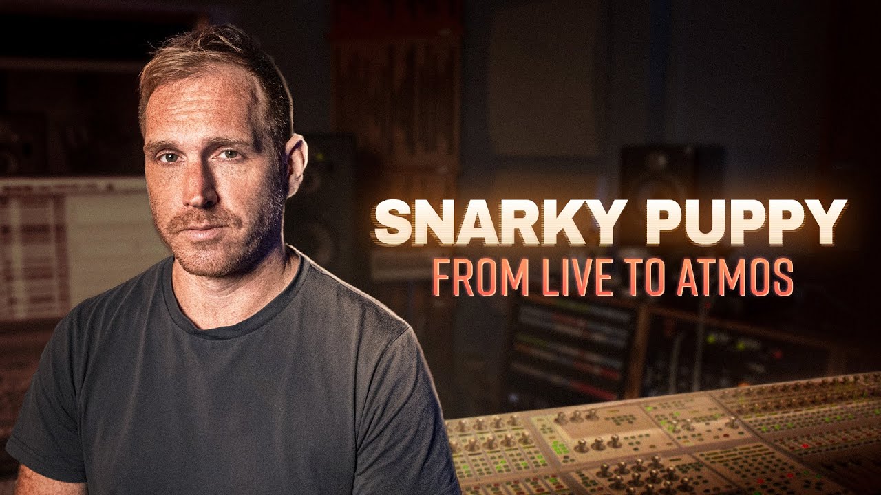 Start to Finish | Snarky Puppy from Live to Atmos w/ Nic Hard [Trailer]