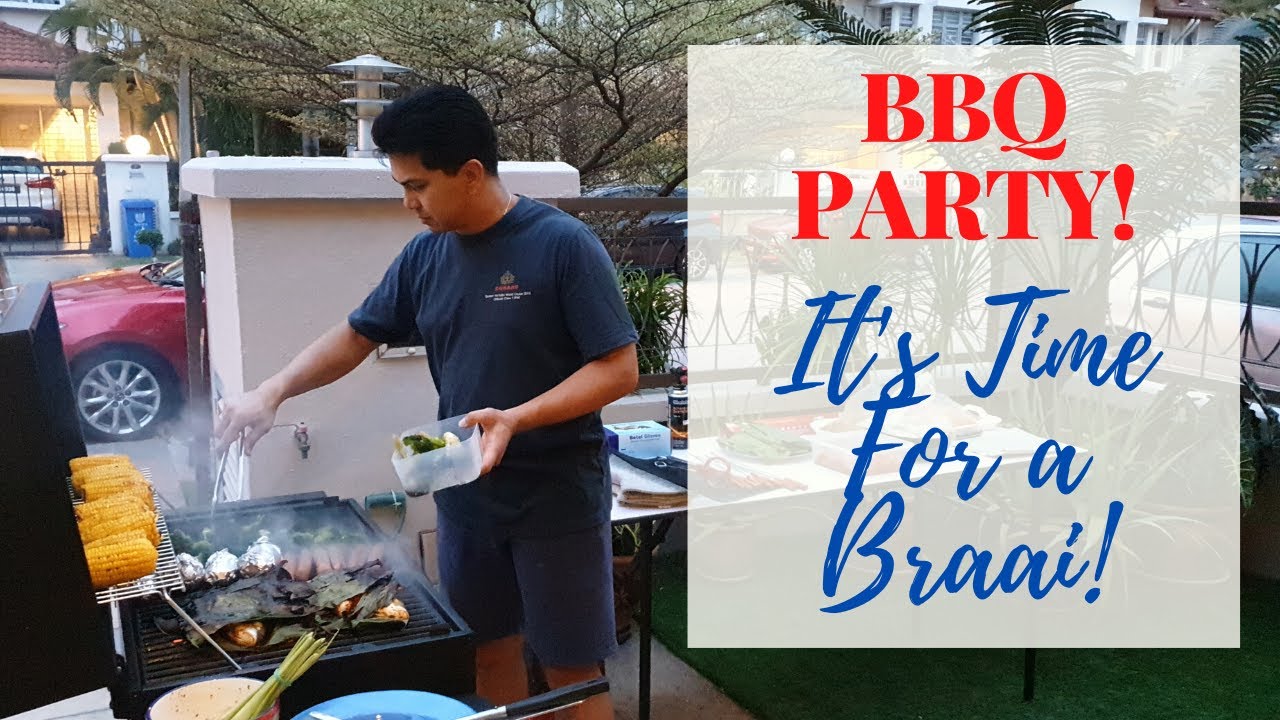 BBQ Party at Home! It's Time for a Braai!