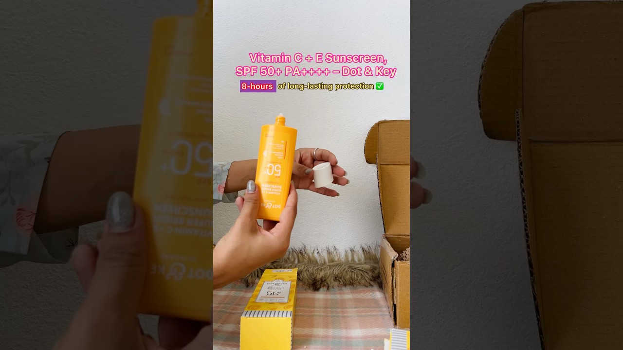 DOT & KEY Vitamin C + E Super Bright Sunscreen Review✨| Unboxing ASMR  #sunscreen #asmr #unboxing
