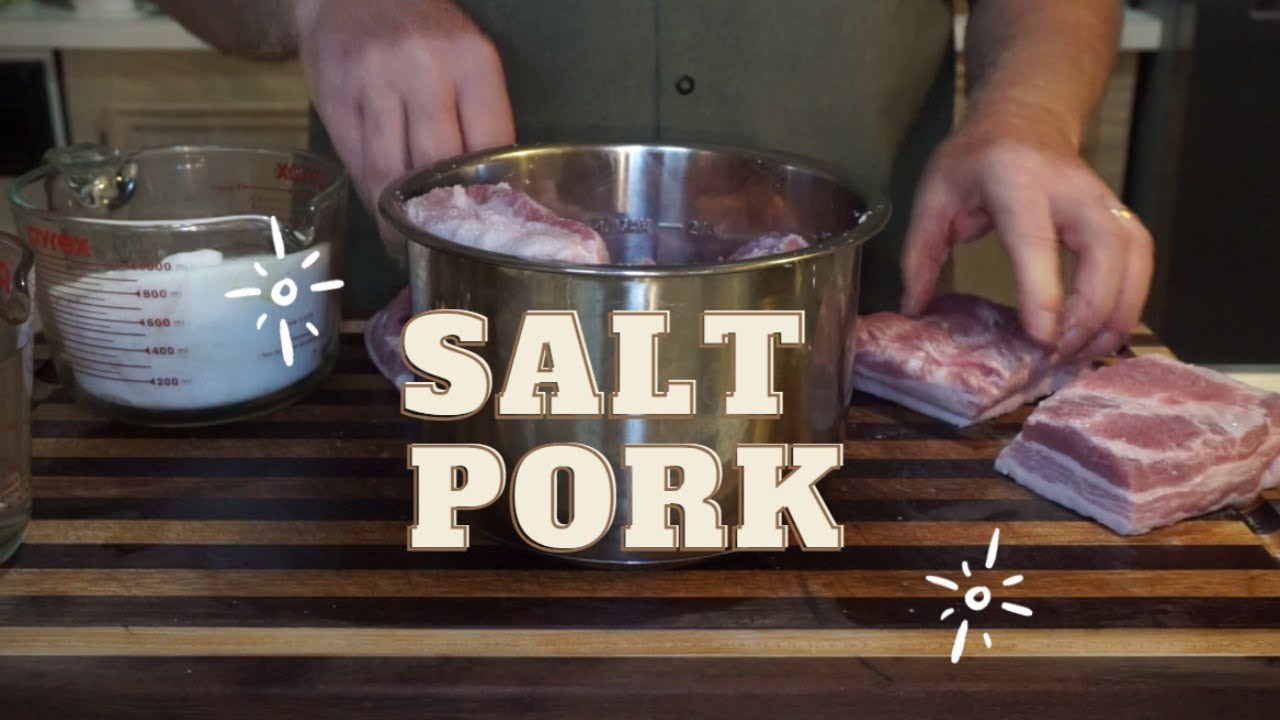 How to Make The Best Salt Pork