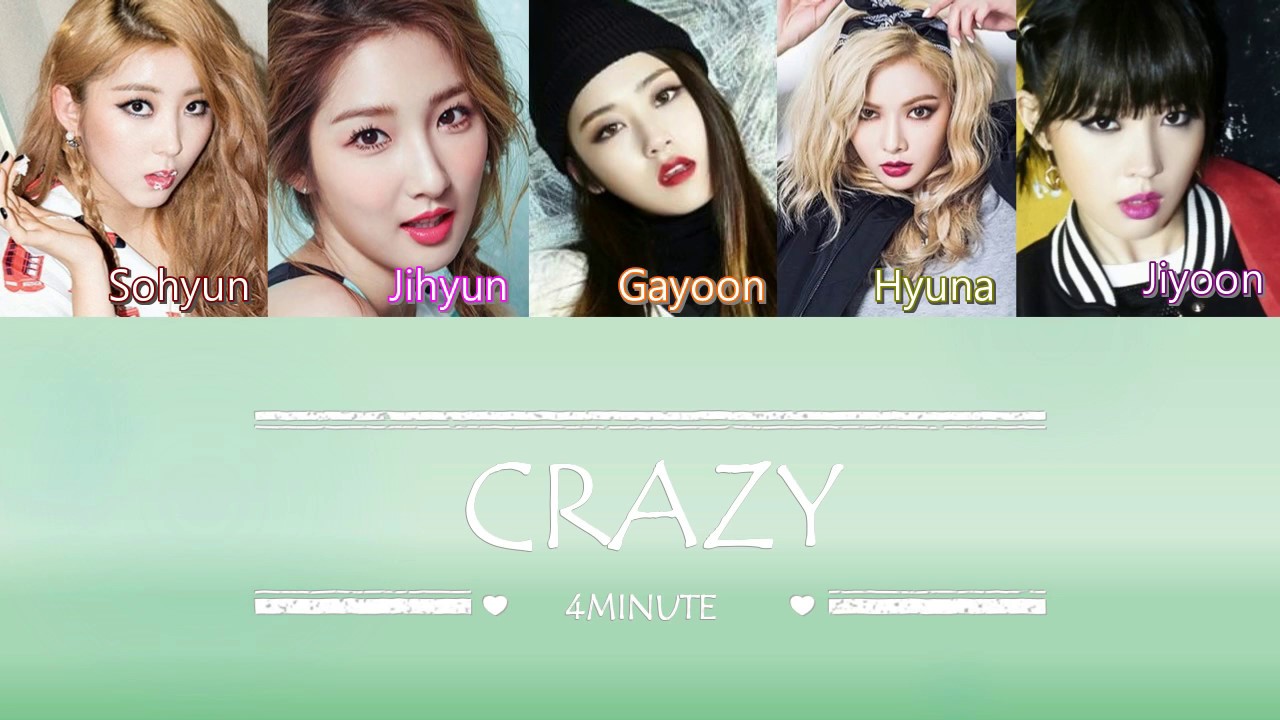 4MINUTE (포미닛) - CRAZY (미쳐) | Sub (Han - Rom - Espa&ntilde;ol) Color Coded Letra
