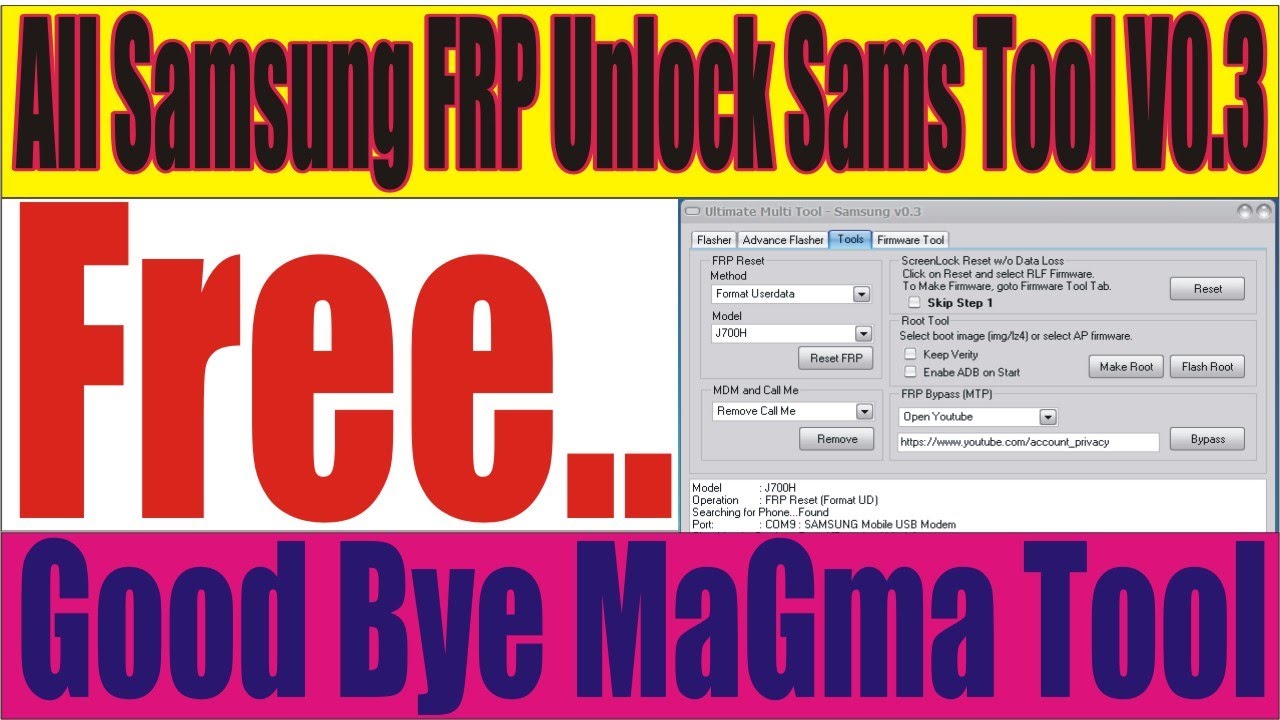 all samsung frp unlock tool 2021 Latest Version V0.3 Good Bye MaGma Tool