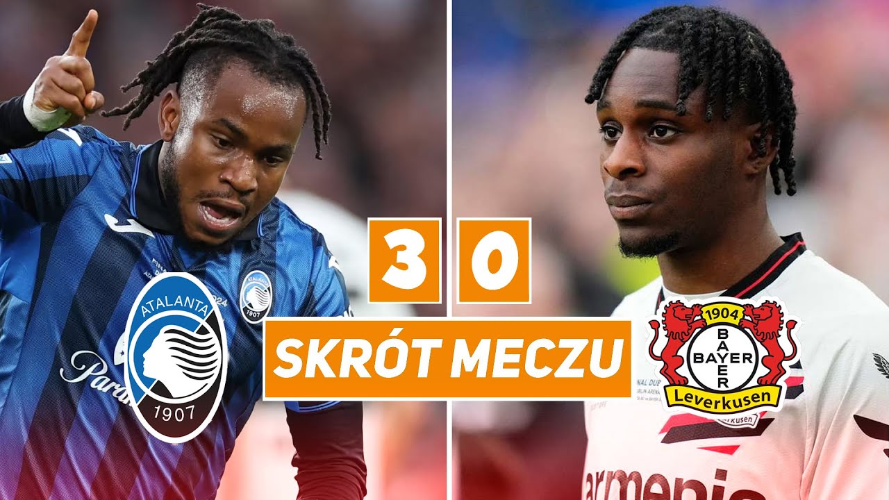 Atalanta - Bayer Leverkusen [3-0] skr&oacute;t meczu | Polski komentarz | Liga Europy 2023/24 - Finał