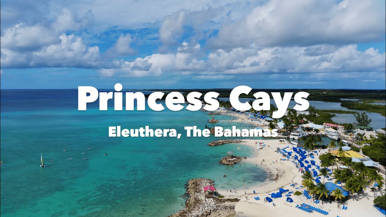 Eleuthera, The Bahamas - Princess Cays (4K)