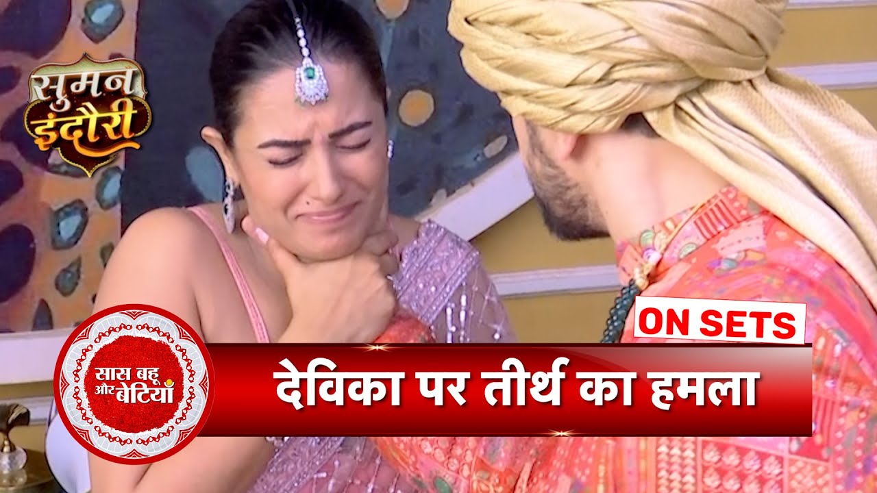 Suman Indori: Teerth Confronts Devika in Rage After Suman Goes Missing | SBB