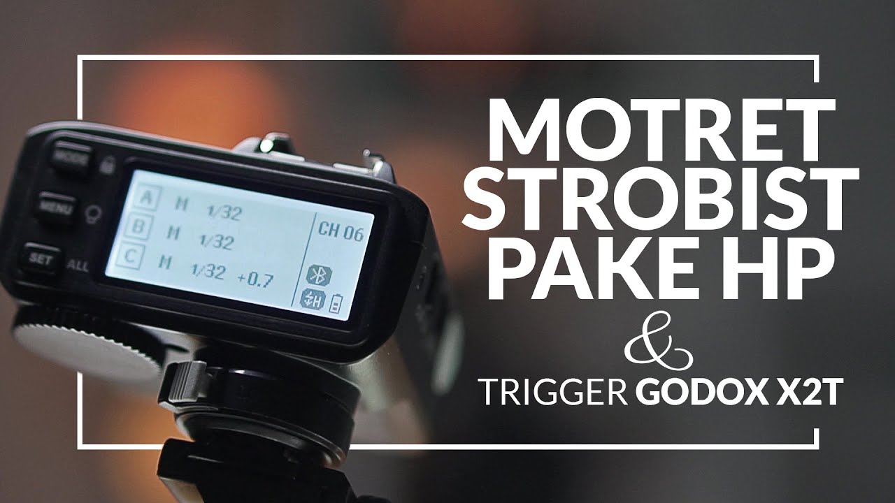 Motret Strobist pake HP & Trigger Godox X2T