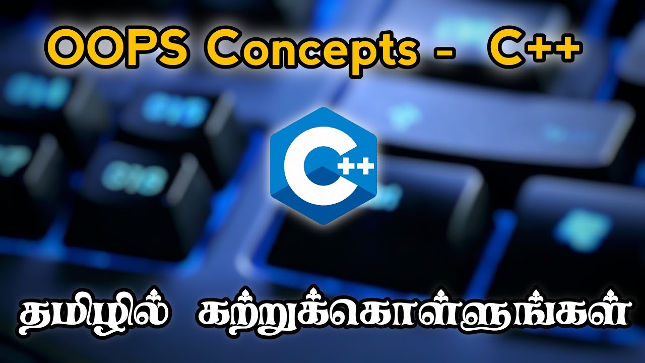 Object Oriented Programming Concepts in Tamil #OOPs