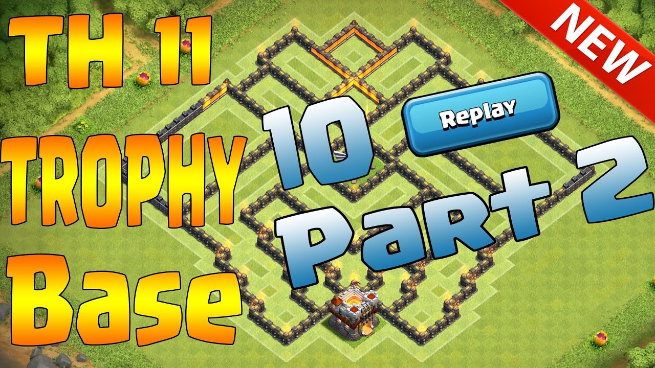 Clash of Clans TH 11 TROPHY BASE Defence Replays P2 / Anti 2/3 Star 2016/2017 HD