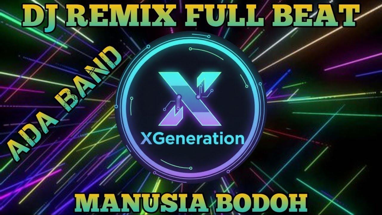 🎧DJ REMIX COVER MANUSIA BODOH ADA BAND  – DJ REMIX FULL BEAT ENAK BUAT SANTAY🎶🎶