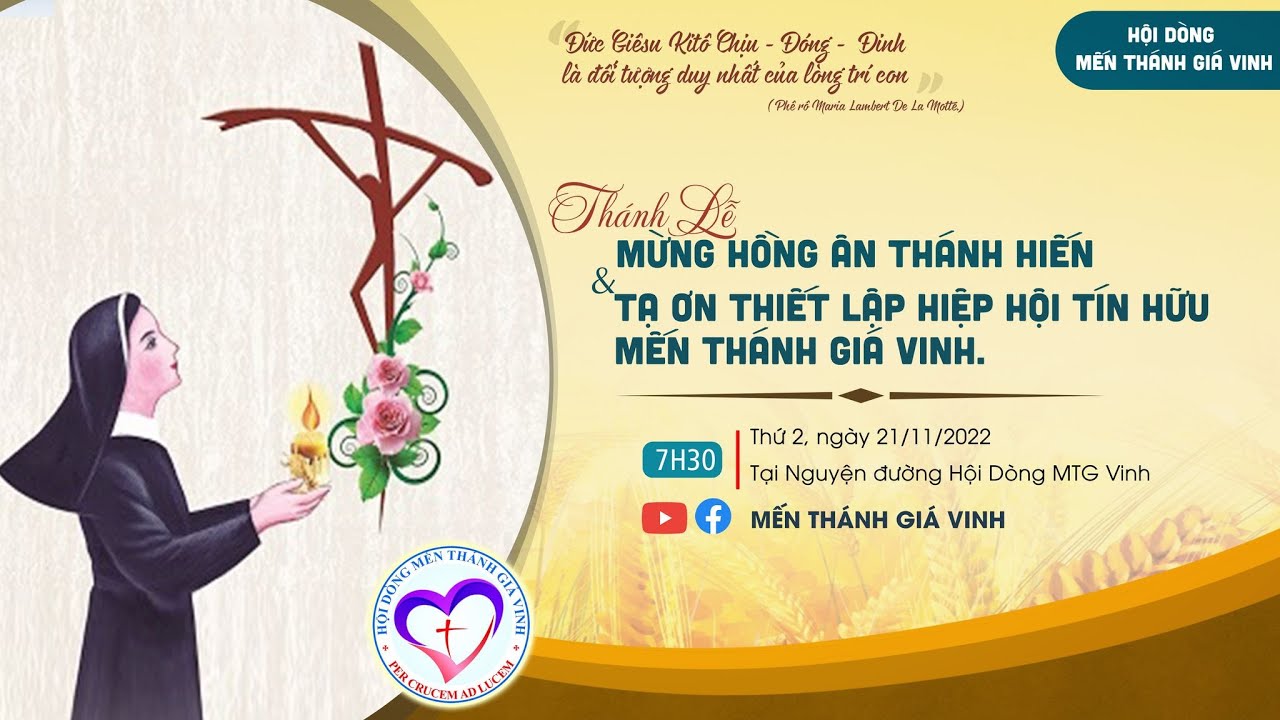 THÁNH LỄ MỪNG HỒNG ÂN THÁNH HIẾN VÀ TẠ ƠN THIẾT LẬP HỘI TÍN  HỮU MTG VINH ( 21/11/2022)