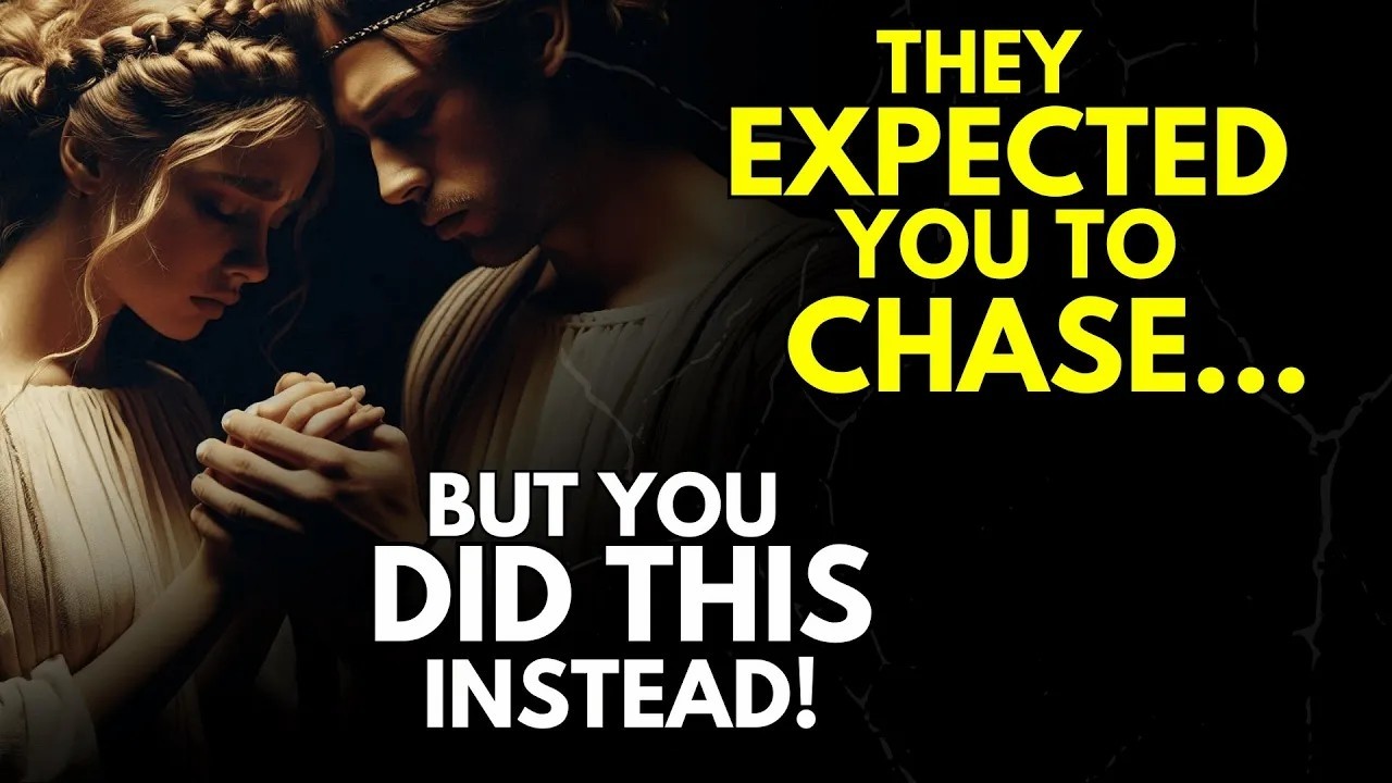 They Expected You to Chase    But You Did This Instead!   Stoicism