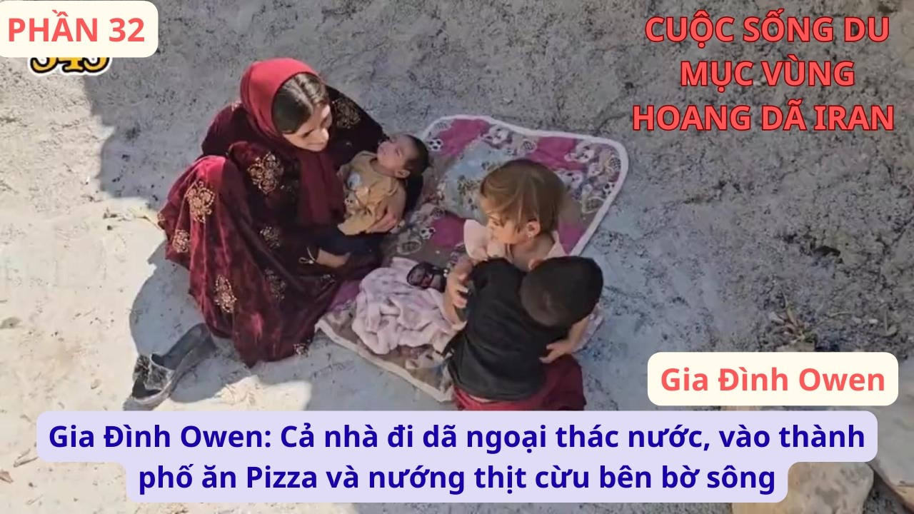 Gia Đình Owen:P32 Cả nhà đi dã ngoại thác nước, vào thành phố ăn Pizza và nướng thịt cừu bên bờ sông
