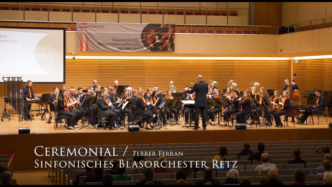 Ceremonial | Ferrer Ferran – Sinfonisches Blasorchester Retz (ÖBV-Wettbewerb der Höchststufe)