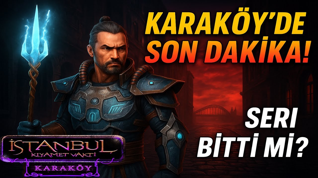 ARTIK KARAKÖY'DEYİZ! PEKİ YA SONRASI? ⏳| İSTANBUL KIYAMET VAKTİ | #ikv #mmorpg #gameplay