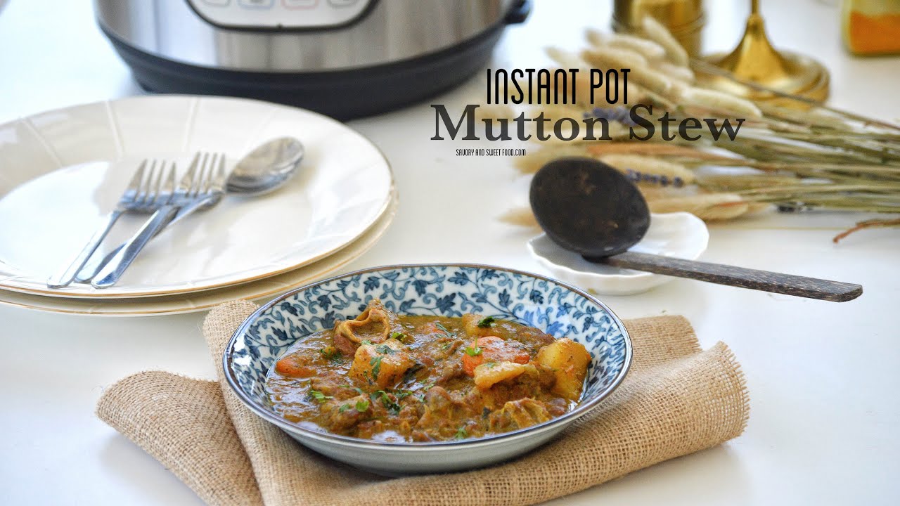 Instant Pot Mutton/Lamb Stew