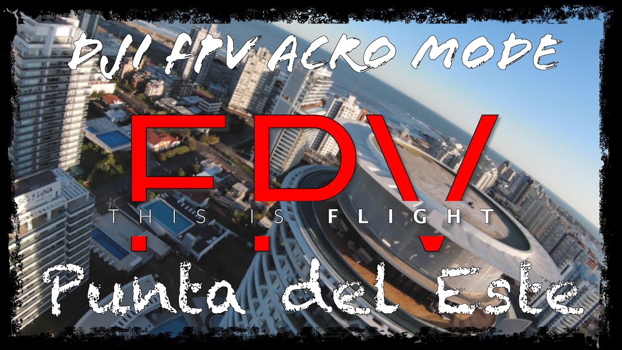 Season 2, Ep.01 - FPV Drone Punta del Este: recorriendo la ciudad, FPV style