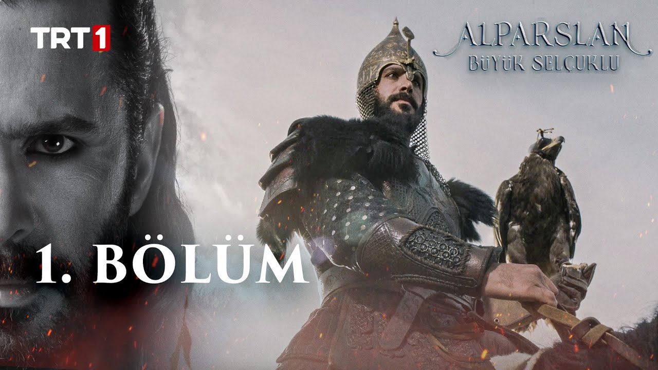 Alparslan Büyük Selçuklu 1. Bölüm