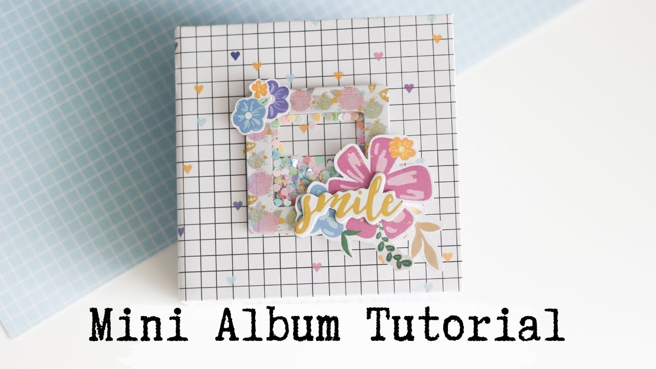 Easy & Simple Mini Album Tutorial using My Paper Pack | Craft Geek