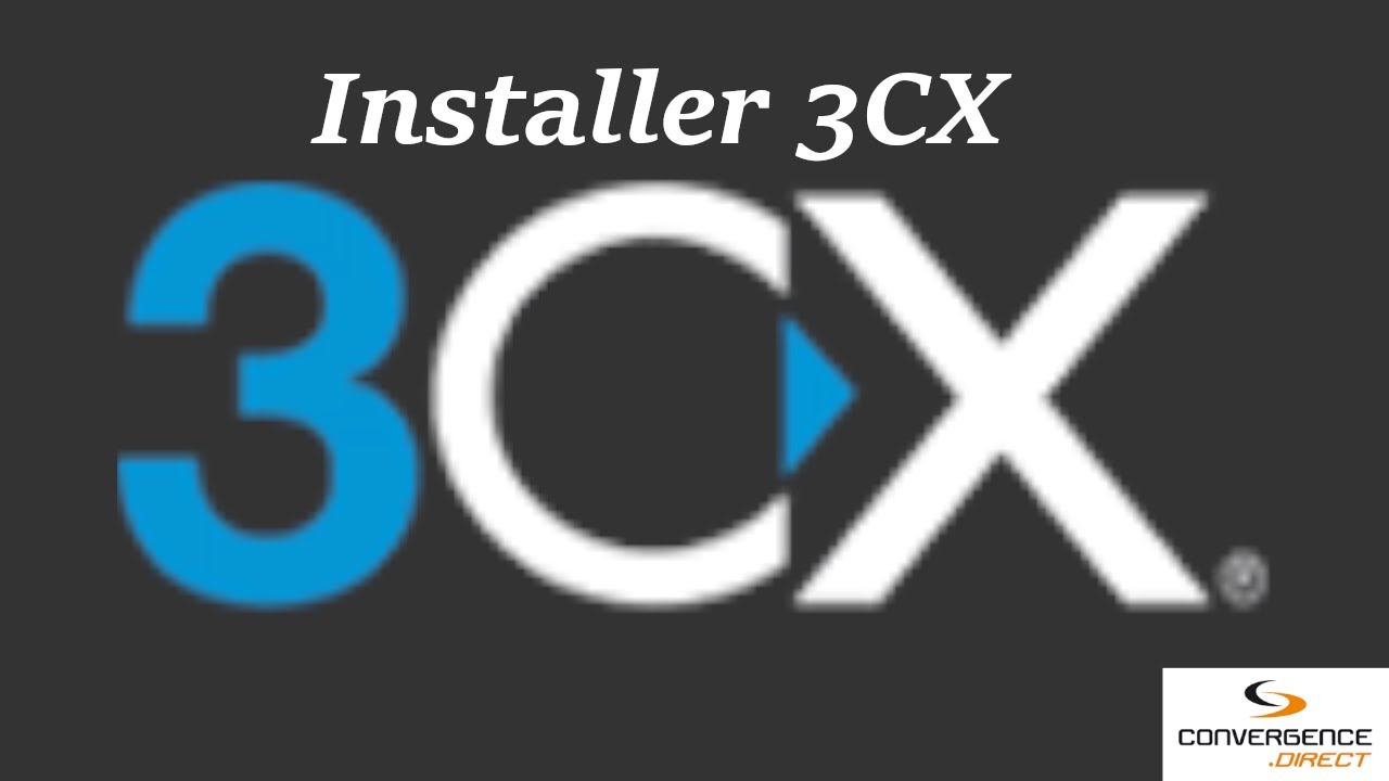 Installation et configuration de 3CX